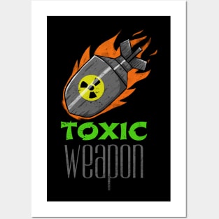 Toxic Weapon Posters and Art